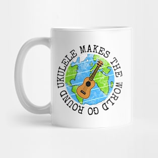 Ukulele Makes The World Go Round, Ukulelist Earth Day Mug